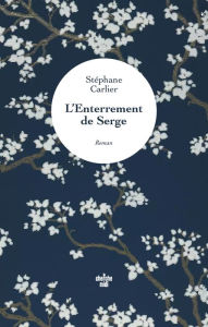 Title: L'Enterrement de Serge, Author: Stéphane Carlier