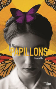 Title: Les Papillons, Author: Barcella