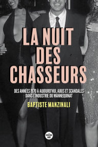 Title: La Nuit des chasseurs, Author: Baptiste Manzinali