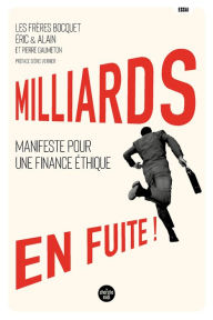 Title: Milliards en fuite !, Author: Alain Bocquet