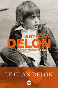 Title: Entre chien et loup, Author: Anthony Delon