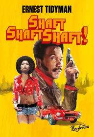 Title: Shaft shaft shaft !, Author: Ernest Tidyman