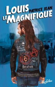 Title: Louis le magnifique, Author: Patrice Jean