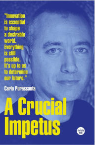 Title: A Crucial Impetus, Author: Carlo Purassanta