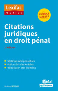 Title: Citations juridiques en droit pénal - Licence, Master, Author: Bertrand Sergues
