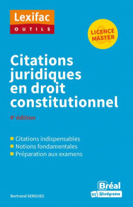 Title: Citations juridiques en droit constitutionnel - Licence, Master, Author: Bertrand Sergues