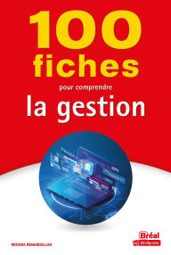 Title: 100 fiches pour comprendre la gestion, Author: Mounia Benabdallah