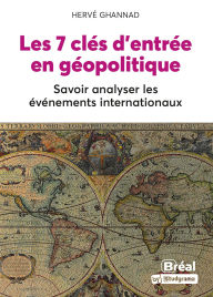 Title: Les 7 clés d'entrée en géopolitique, Author: Hervé GHANNAD