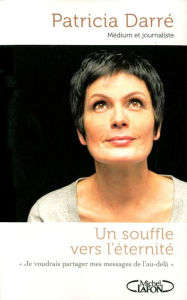 Title: Un souffle vers l'éternité, Author: Patricia Darré