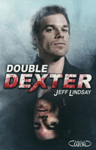 Title: Double Dexter (French Edition), Author: Jeff Lindsay