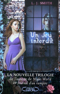 Title: Un jeu interdit - La trilogie Tome 1 Le chasseur Tome 2 La poursuite Tome 3 L'affrontement, Author: L. J. Smith