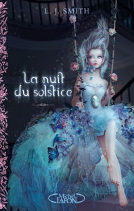 Title: La nuit du solstice T01 et T02 Solstice d'hiver, un coeur indompté, Author: L j Smith