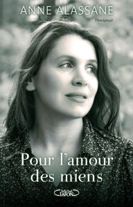 Title: Pour l'amour des miens, Author: Anne Alassane