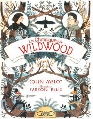 Title: Les chroniques de Wildwood - Livre 1, Author: Colin Meloy