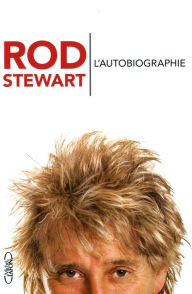Title: L'autobiographie, Author: Rod Stewart