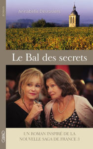 Title: Le bal des secrets, Author: Annabelle Desrosiers