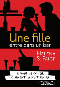 Title: Une fille entre dans un bar, Author: Helena S. Paige