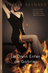 Title: Le Divin Enfer de Gabriel Acte I Episode 1, Author: Sylvain Reynard