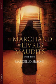 Title: Le marchand de livres maudits, Author: Marcello Simoni