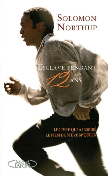 12 years a slave - Le livre qui a inspiré le film de Steve McQueen