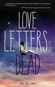 Title: Love letters to the dead (French-language Edition), Author: Ava Dellaira