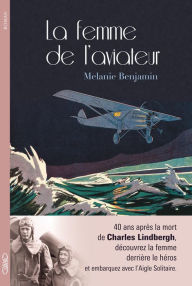 Title: La femme de l'aviateur, Author: Melanie Benjamin