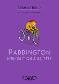 Title: Paddington n'en fait qu'à sa tête, Author: Michael Bond