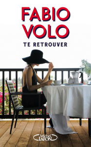 Title: Te retrouver, Author: Fabio Volo