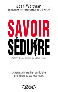 Title: Savoir séduire, Author: Josh Weltman