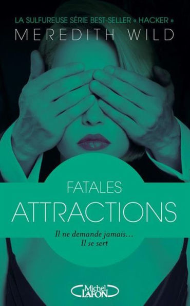 Hacker - Acte 2 Fatales attractions