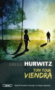 Title: Ton tour viendra, Author: Gregg Hurwitz
