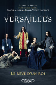 Title: Versailles - Le rêve d'un roi, Author: Elizabeth Massie