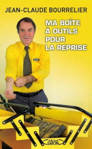 Title: Ma boîte à outils pour la reprise, Author: Jean-claude Bourrelier