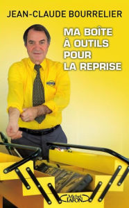 Title: Ma boîte à outils pour la reprise, Author: Jean-Claude Bourrelier