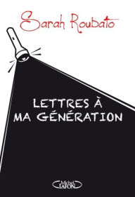 Title: Lettres à ma génération, Author: Michael Millington PhD