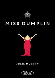 Title: Miss Dumplin, Author: Julie Murphy