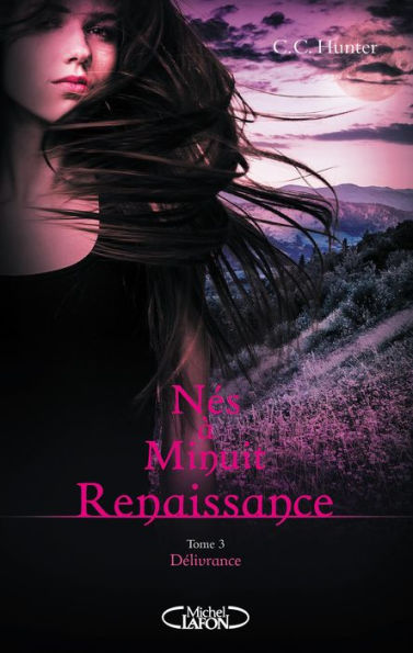 Nés à minuit Renaissance - tome 3 Délivrance