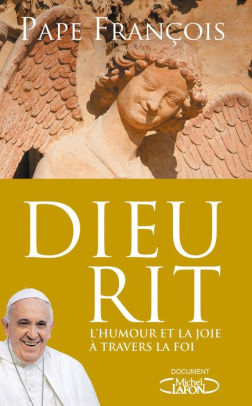 Dieu Rit By Pape Francois Nook Book Ebook Barnes Noble