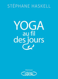 Title: Yoga au fil des jours, Author: Alexandra Besson