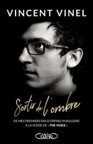 Title: Sortir de l'ombre, Author: Vincent Vinel