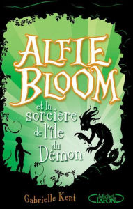 Title: Alfie Bloom - tome 3 Et la sorcière de l'île du démon, Author: Bongaman Massimo Wongbi