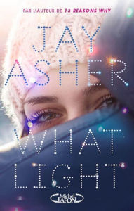 Title: What light, Author: Jay Asher