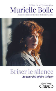 Title: Briser le silence, Author: Murielle Bolle