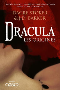 Title: Dracula - Les origines, Author: Dacre Stoker