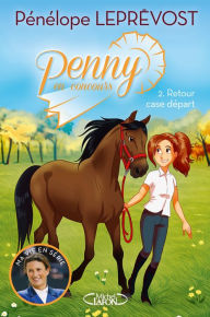 Title: Penny en concours - tome 2 Retour case départ, Author: Pénélope Leprévost