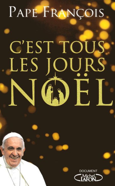 C'est tous les jours Noël