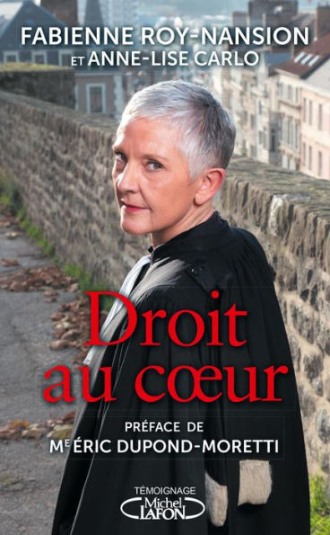 Droit au coeur par la bâtonnière du Nord