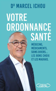 Title: Votre ordonnance santé, Author: Marcel Ichou