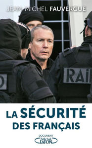 Title: La Sécurité des Français, Author: Jean-Michel Fauvergue