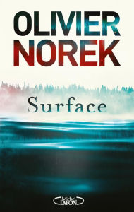 Title: Surface (French-language Edition), Author: Olivier Norek